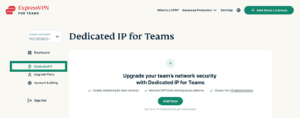 ExpressVPN for Teams dashboard showing Dedicated IP highlighted.