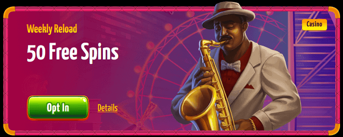 50 Free Spins Weekly Reload 