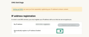 ExpressVPN+ DNS Settings page focusing on IP address registration, with the "Automatically register my IP address Enabled" toggle switch highlighted inside a teal box.