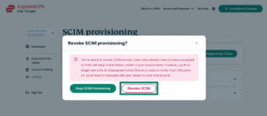 ExpressVPN for Teams admin panel, showing a pop-up window for revoking a SCIM provisioning. The "Revoke SCIM" button is highlighted.