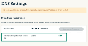 ExpressVPN's "Atuomatically register my IP address" option enabled in IP address registration under DNS Settings.
