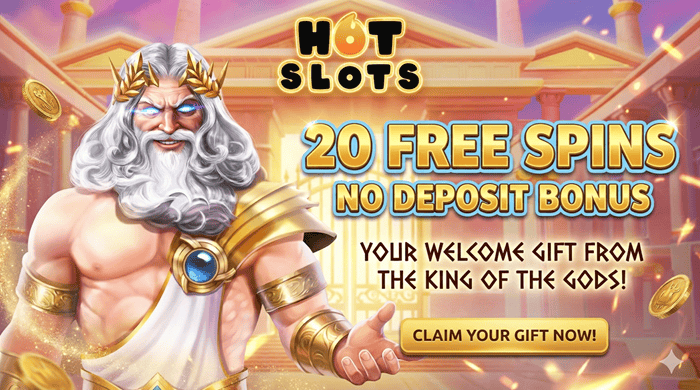 Register your account with HotSlots and claim 20 free spins!