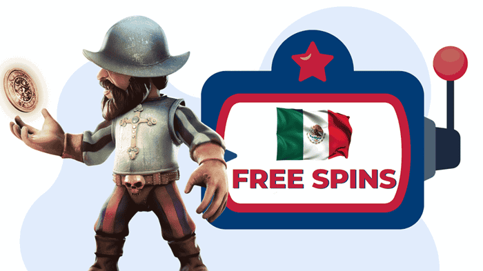 Free Spins No Deposit Bonuses in Mexican Online Casinos 