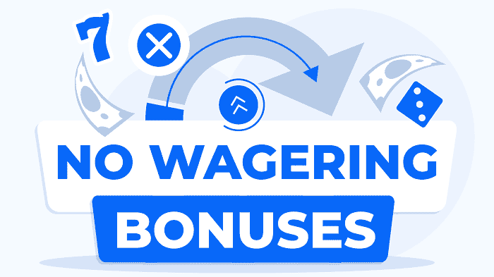 No Wagering Casino Bonuses 
