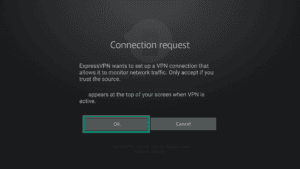 ExpressVPN connection request screen with ok higlighted