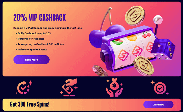 Speedz 300 free spins and 20% Cashback