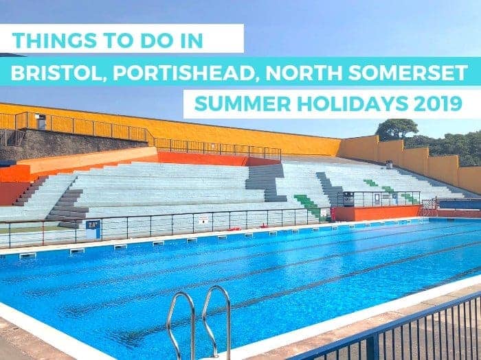Things to do in Bristol, Portishead, North Somerset with Kids: Summer 2019
