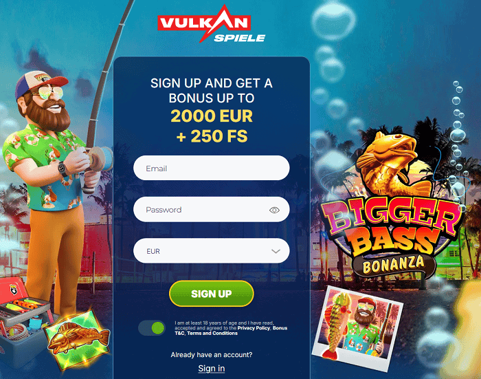 Sign Up and Play at Vulkan Spiele for free! 