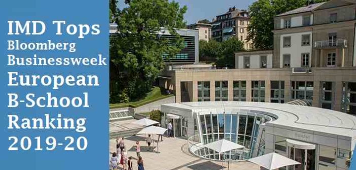 IMD Tops Bloomberg Businessweek European B-School Rankings 2019-20