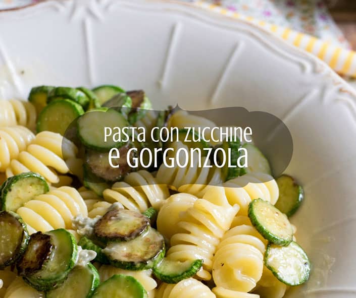 L'uomo ai fornelli: pasta zucchine e gorgonzola