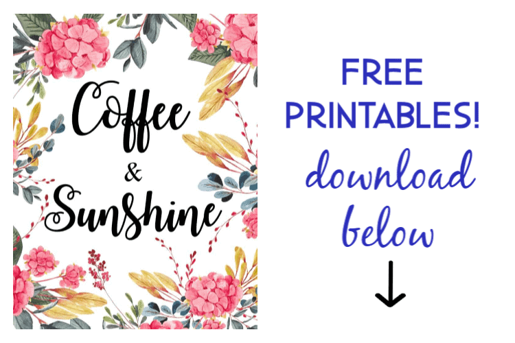 free coffee and sunshine printables