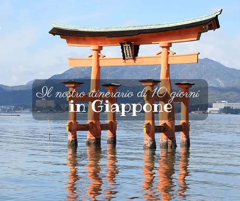 Il nostro itinerario di 10 giorni in Giappone