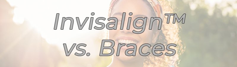 Dentist NYC Invisalign vs braces p01 v01 Invisalign versus braces NYC FAQ