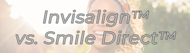 Dentist NYC Invisalign vs smile directp01 v01 Invisalign versus smile direct NYC FAQ