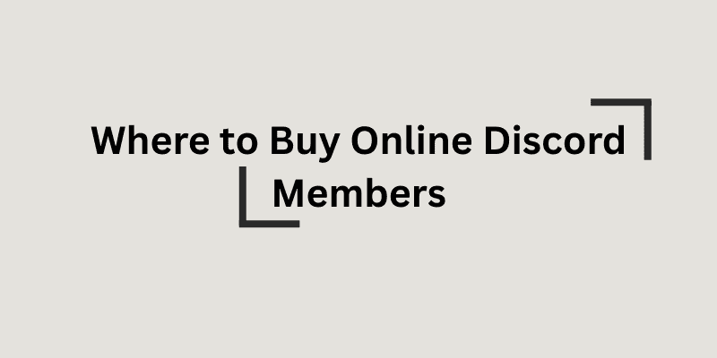 Where to Buy Online Discord Members