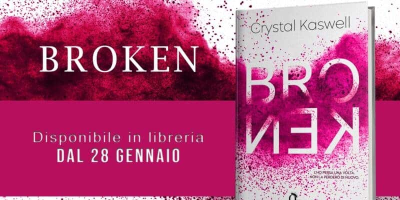Segnalazione | Broken di Crystal Kaswell edito Queen Edizioni 10 Broken di Crystel Kaswell queen edizioni