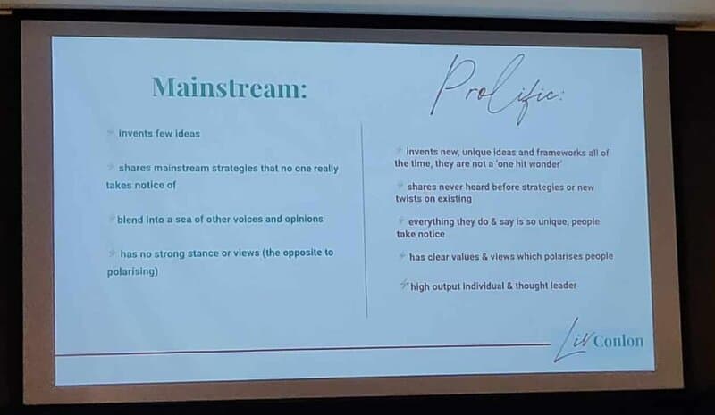 Liv Conlan's slide setting out the difference between being 'mainstream' and 'prolific'.