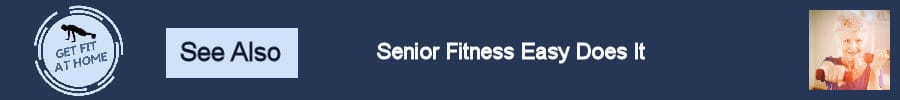 Senior Fitness Easy Does It