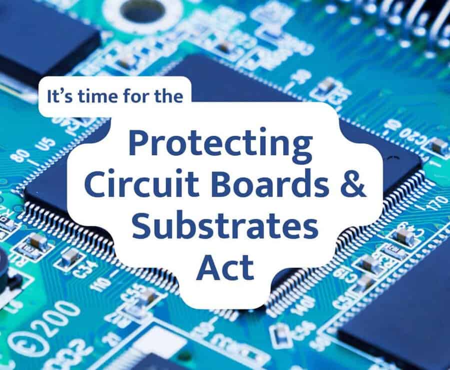 It's time to support the Supporting Circuit Boards & Substrates Act