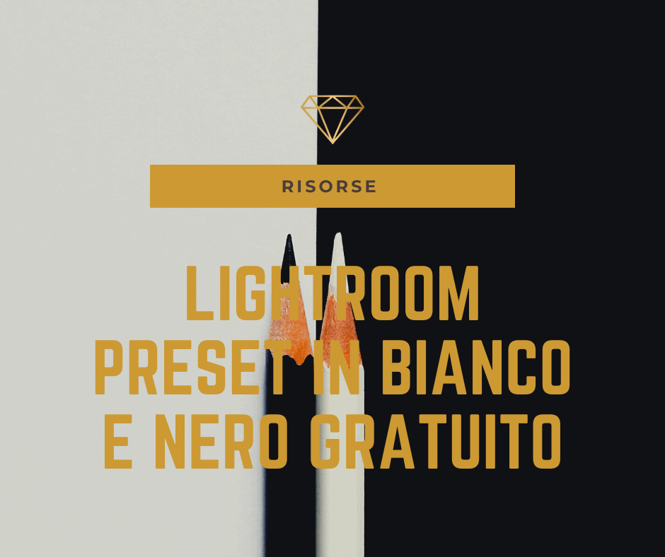 preset bianco e nero
