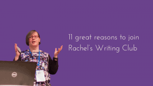 11 great reasons to join Rachel's Writing Club