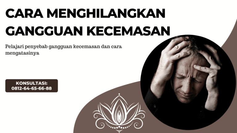 Cara Mengatasi Gangguan Kecemasan