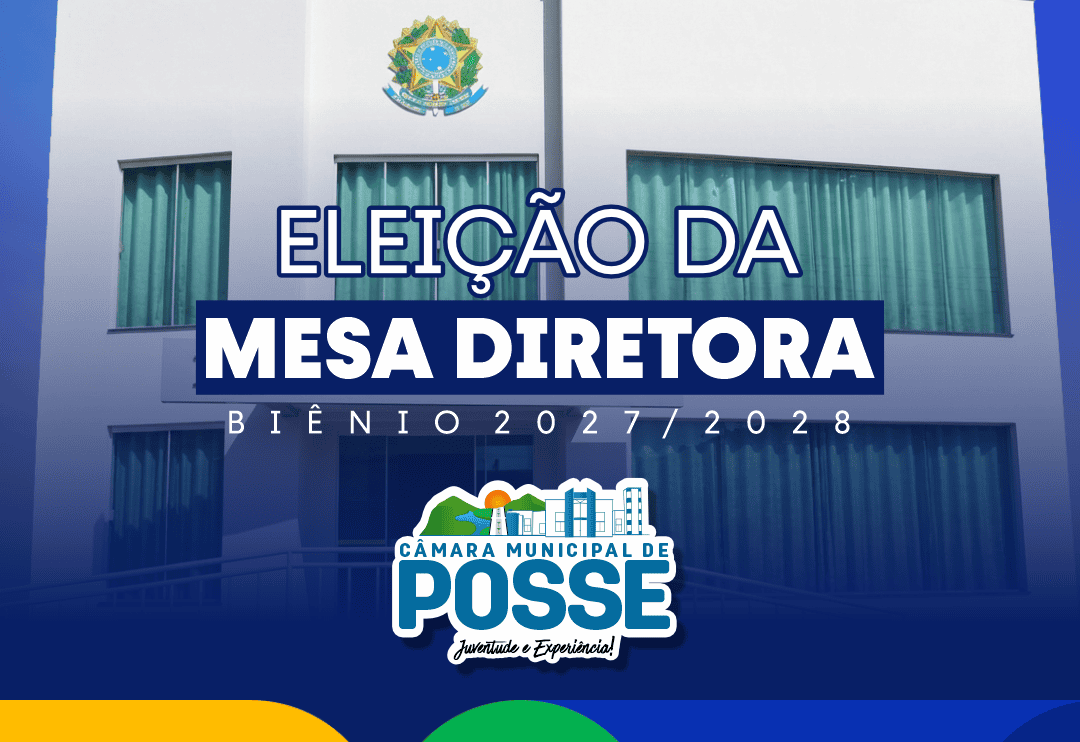🏛️ ELEIÇÃO DA MESA DIRETORA | BIÊNIO 2027/2028
