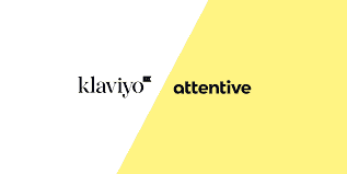 Klaviyo and Attentive