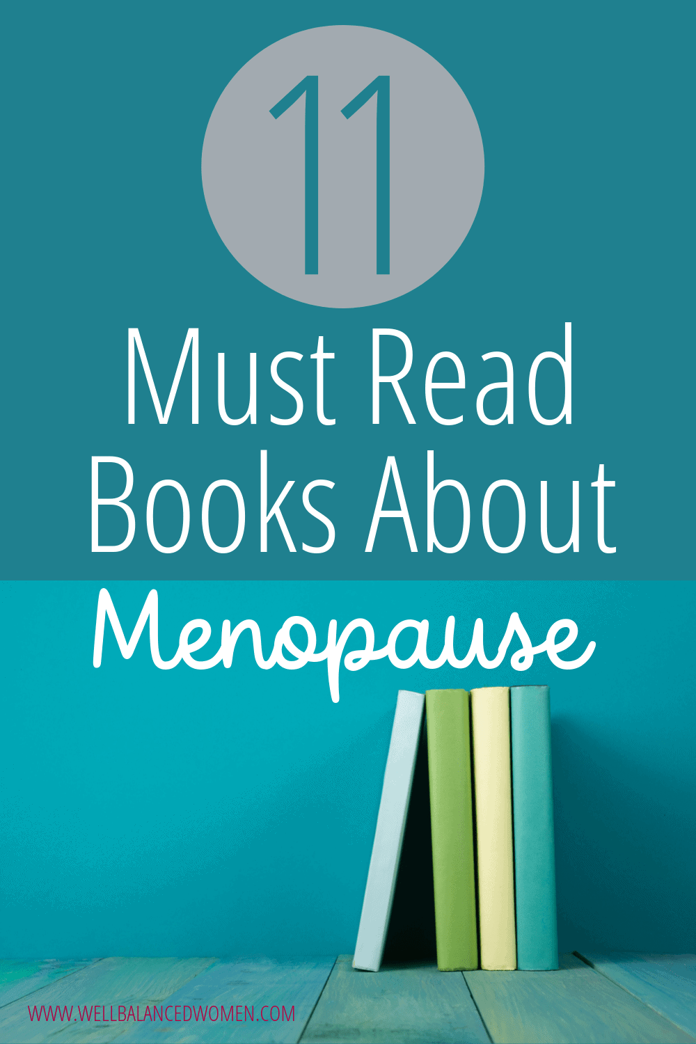 11 Must Read Menopause Books Well Balanced Women