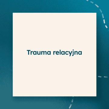 Trauma relacyjna