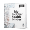 My Toddler Health Binder - an organizational solution for your toddler's healthcare!