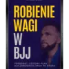 Robienie wagi w BJJ (eBook)
