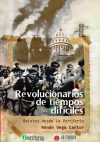 Revolucionarios en tiempos difíciles