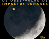 Campanha - Impactos Lunares 2025