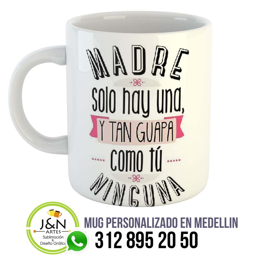 mug-dia-de-la-madre-en-medellin-madre-solo-hay-una