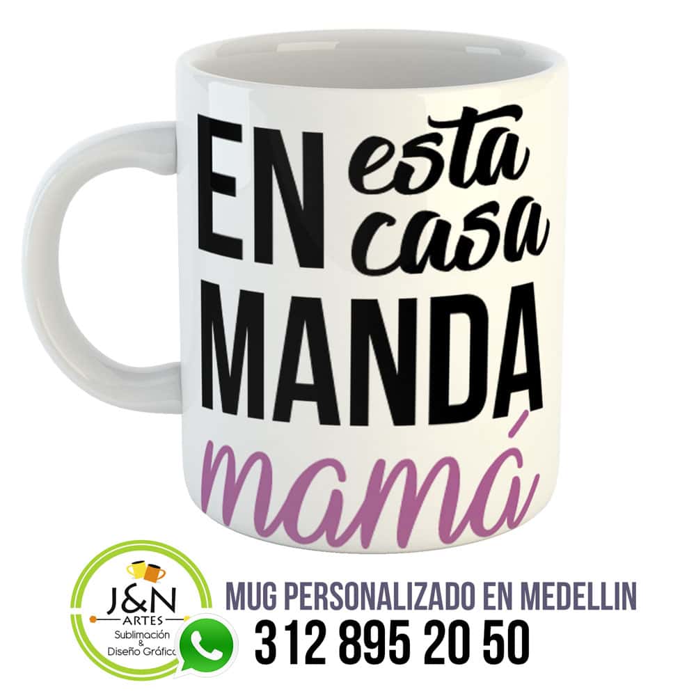 mug-dia-de-la-madre-medellin-en-esta-casa-manda-mama
