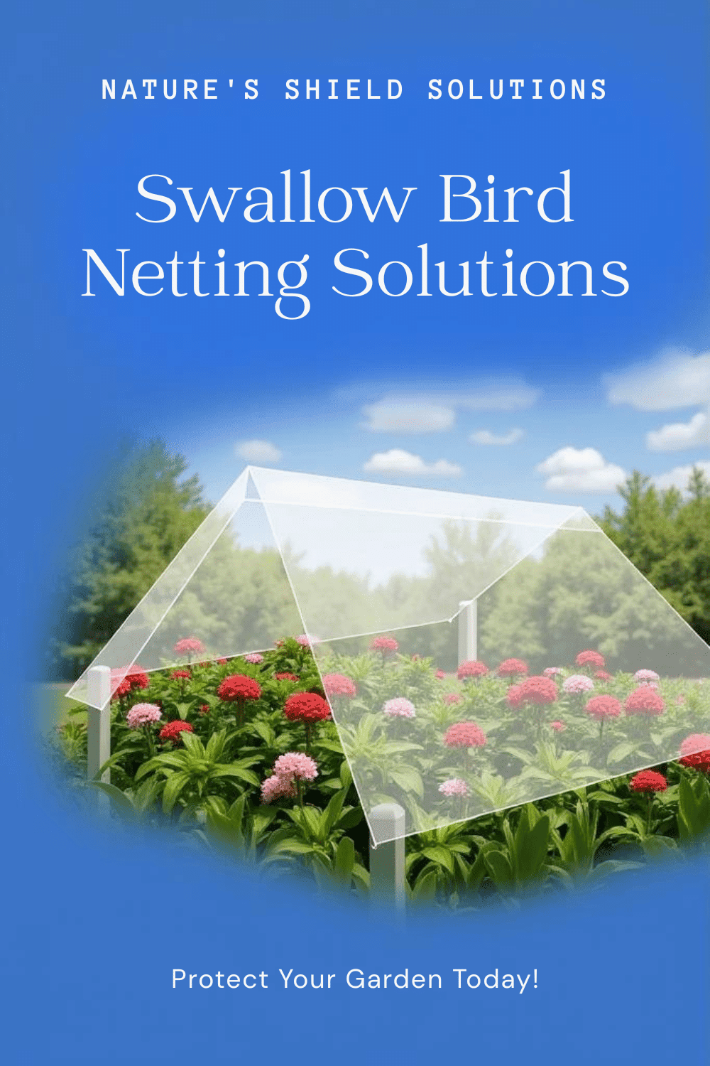Swallow Bird Netting: Effective Solutions to Protect Your Garden and Plants