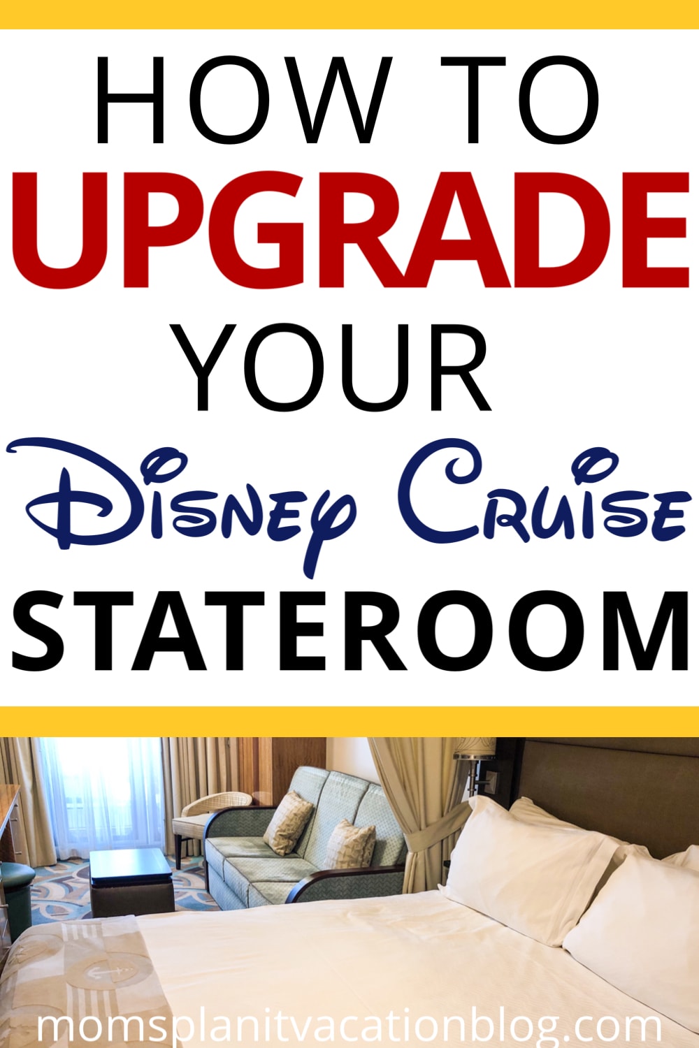 picture of cabin on Disney Magic with text overlay How to Upgrade Your Disney Cruise Stateroom