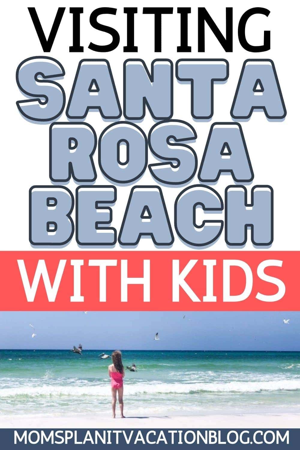 child on beach with text overlay Visiting Santa Rosa Beach with Kids