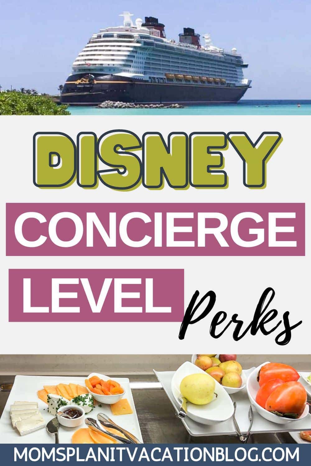 Disney Cruise ship and plated food with text overlay Disney Concierge Level Perks