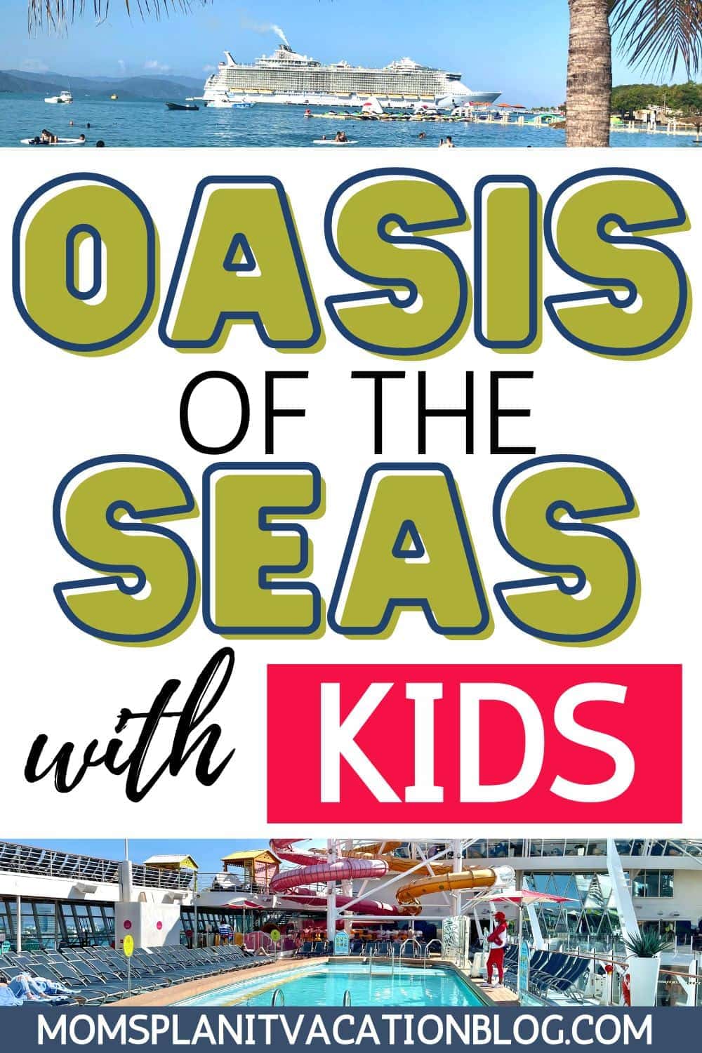 cruise ship and pool with text overlay Oasis of the Seas with Kids