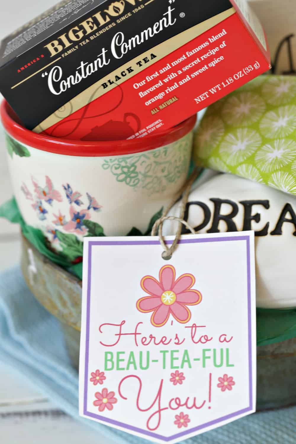 Surprise mom, or grandma, or Aunt Jane with this "You're Beau-TEA-ful" DIY Mother's Day Gift Idea. Download the free printable gift tag to attach to your gift. #TeaProudly, #Ad, #MyConstantComment #GiftIdea #GiftBasket #Printables #MothersDayGift