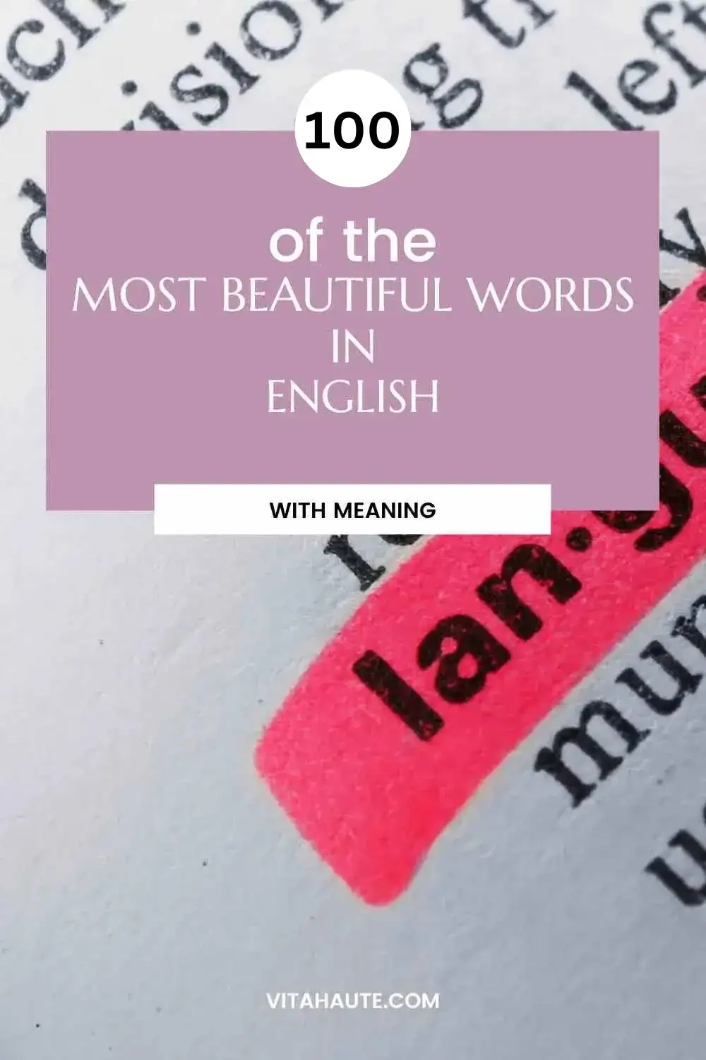 An enchanting typographic collage showcasing the allure of the 100 most beautiful words in English