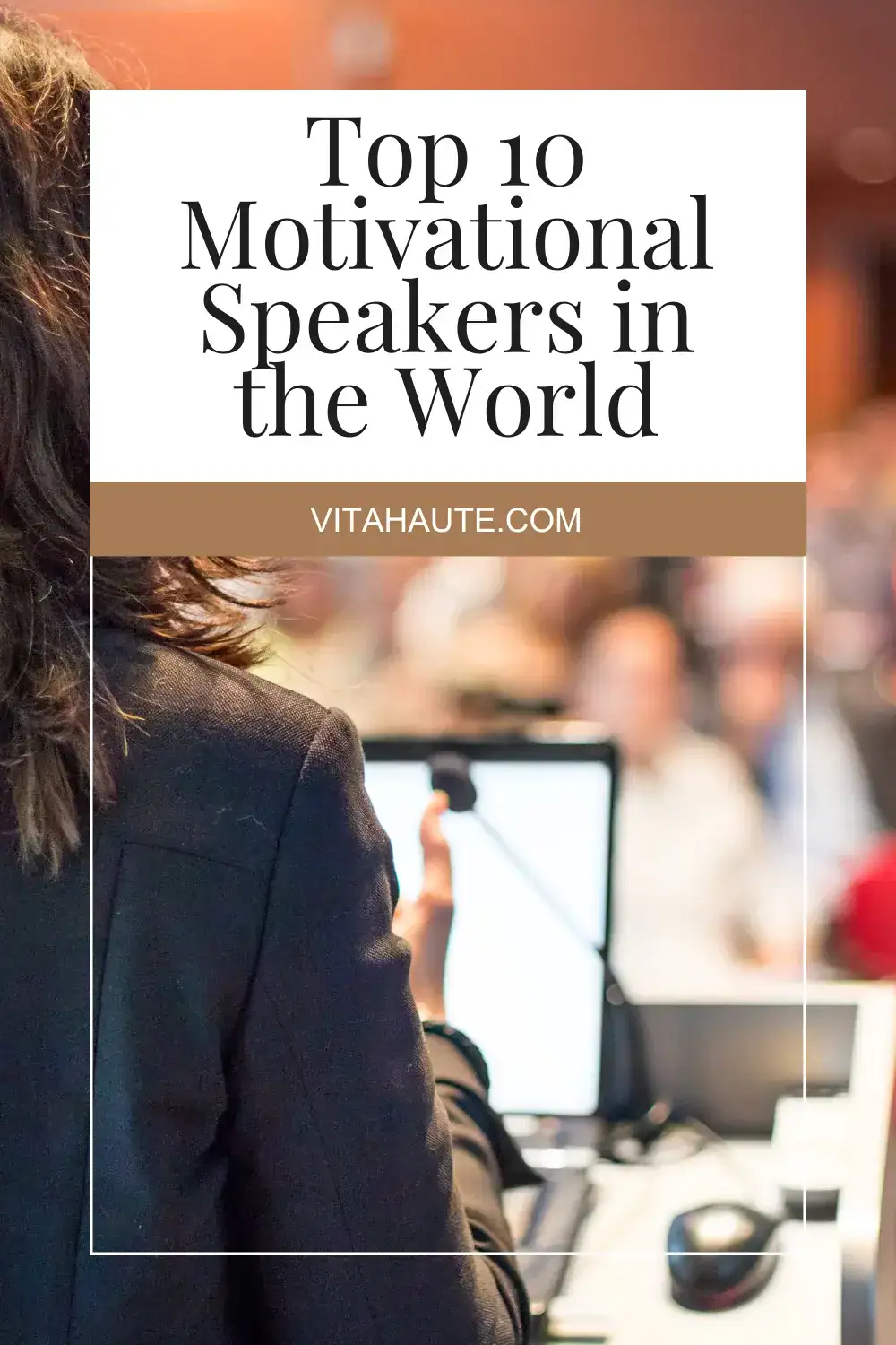 Collage of the top 10 motivational speakers, including portraits and motivational quotes from each speaker