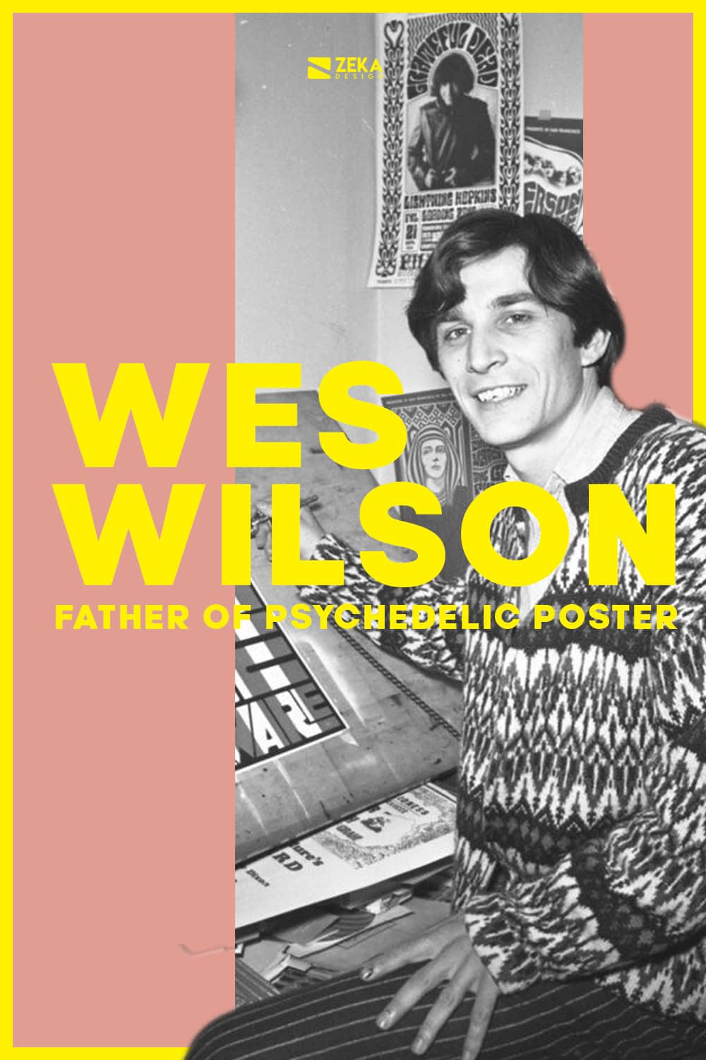 Wes Wilson Psychedelic Poster Design Father Graphic Designer History