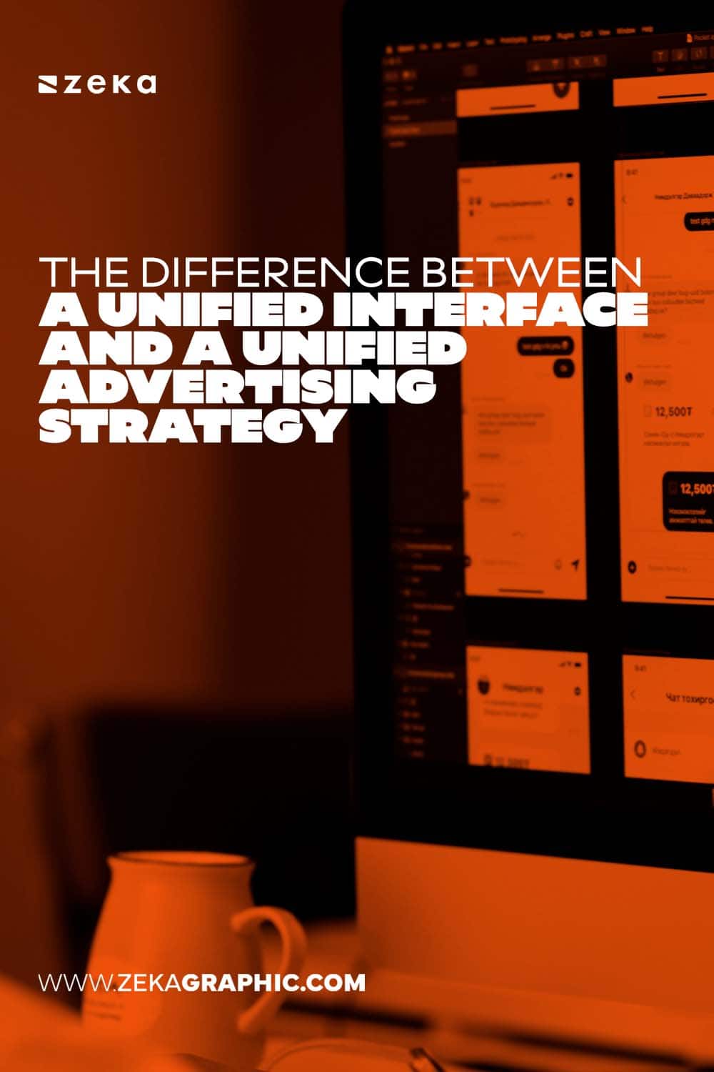 Vertical orange-tinted photo of a monitor displaying social media interfaces, with bold text reading "The Difference Between a Unified Interface and a Unified Advertising Strategy".