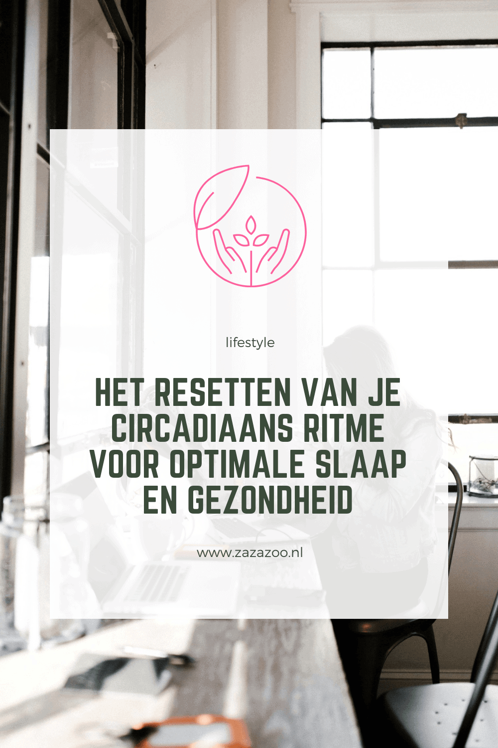 Het resetten van je circadiaans ritme voor optimale slaap en gezondheid