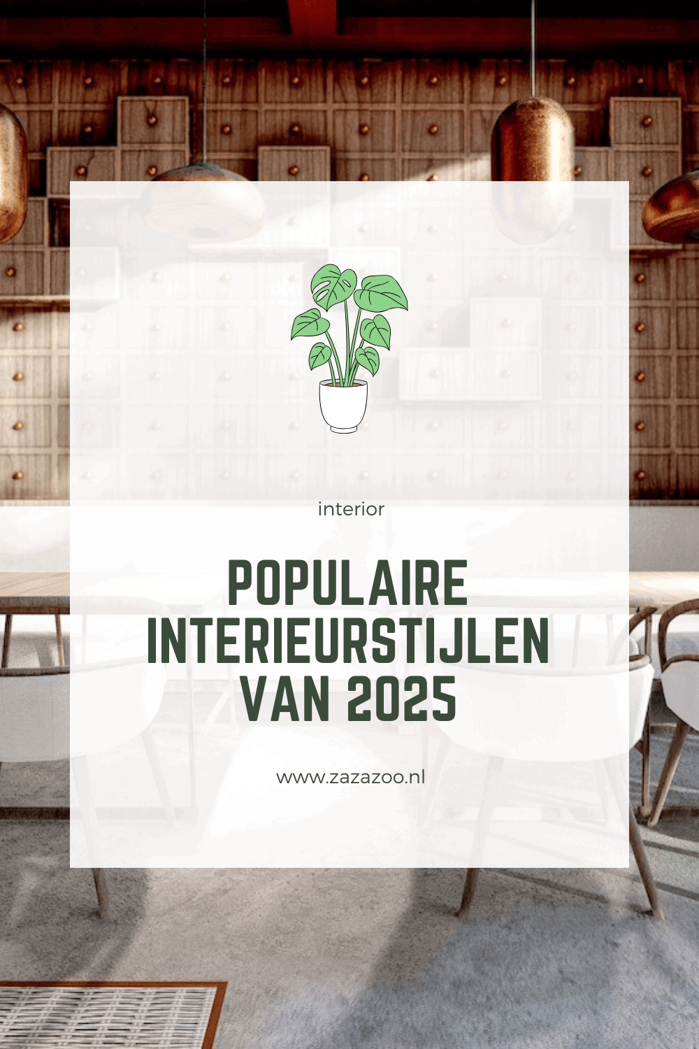 Populaire interieurstijlen van 2025