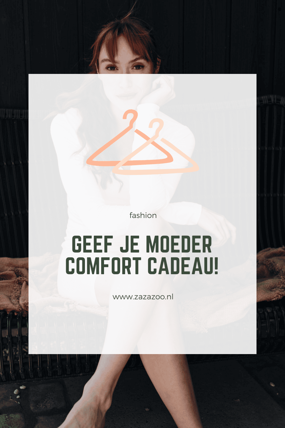 Geef je moeder comfort cadeau!