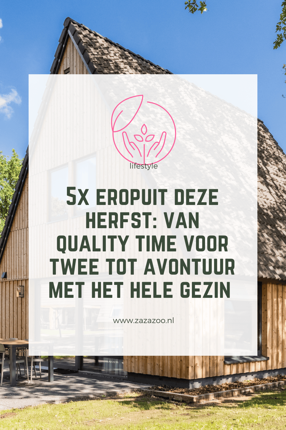 5x eropuit deze herfst: van quality time voor twee tot avontuur met het hele gezin